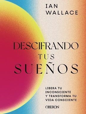 DESCIFRANDO TUS SUEÑOS | 9788441545175 | WALLACE, IAN | Llibreria La Gralla | Llibreria online de Granollers