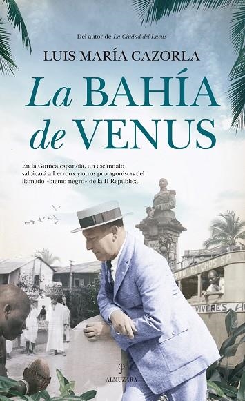 BAHÍA DE VENUS, LA | 9788418346149 | LUIS MARÍA CAZORLA | Llibreria La Gralla | Llibreria online de Granollers