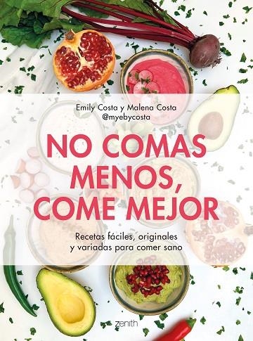 NO COMAS MENOS, COME MEJOR | 9788408257752 | COSTA, EMILY / COSTA, MALENA | Llibreria La Gralla | Librería online de Granollers