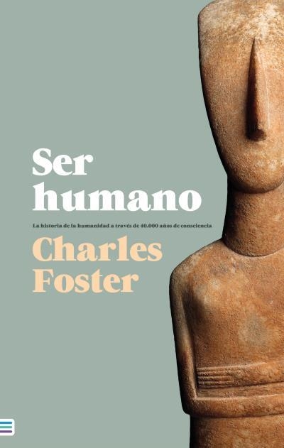 SER HUMANO | 9788492917068 | FOSTER, CHARLES | Llibreria La Gralla | Librería online de Granollers