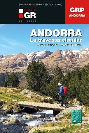 ANDORRA  LA TRAVESSA CIRCULAR | 9788413561929 | BROSEL I JORDÀ, ALFONS ;  FIGUERA I ABADAL, MANEL | Llibreria La Gralla | Llibreria online de Granollers