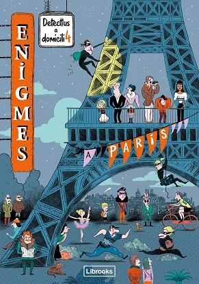 ENIGMES. DETECTIUS A DOMICILI 4. A PARÍS | 9788412460759 | MARTIN, PAUL | Llibreria La Gralla | Llibreria online de Granollers