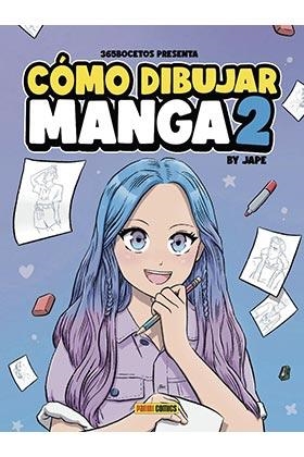 CÓMO DIBUJAR MANGA 2 | 9788411012072 | ANTONIO PÉREZ , JOSÉ | Llibreria La Gralla | Llibreria online de Granollers