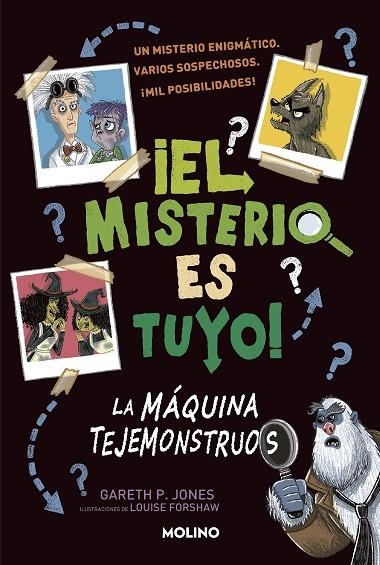 MISTERIO ES TUYO, EL! 1 - LA MÁQUINA TEJEMONSTRUOS | 9788427224872 | JONES, GARETH | Llibreria La Gralla | Llibreria online de Granollers