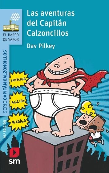 AVENTURAS DEL CAPITÁN CALZONCILLOS, LAS | 9788467577037 | PILKEY, DAV | Llibreria La Gralla | Llibreria online de Granollers