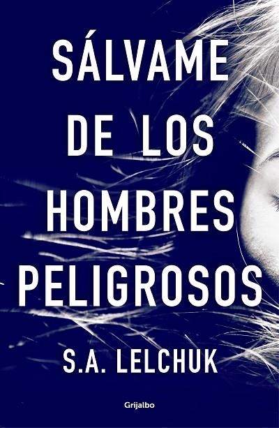 SÁLVAME DE LOS HOMBRES PELIGROSOS | 9788425358111 | LELCHUK, S.A. | Llibreria La Gralla | Llibreria online de Granollers