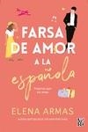 FARSA DE AMOR A LA ESPAÑOLA | 9788412477085 | ARMAS, ELENA | Llibreria La Gralla | Llibreria online de Granollers