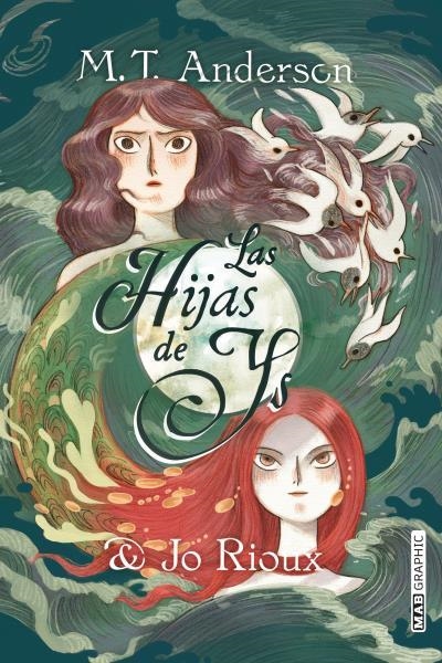 HIJAS DE YS, LAS | 9788418712142 | RIOUX, JO / ANDERSON, MATTHEW TOBIN | Llibreria La Gralla | Librería online de Granollers