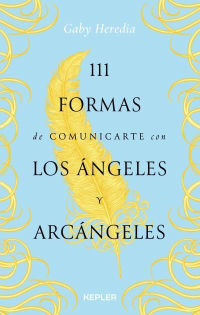 111 FORMAS DE COMUNICARTE CON LOS ÁNGELES Y ARCÁNGELES | 9788416344765 | GABY HEREDIA | Llibreria La Gralla | Llibreria online de Granollers