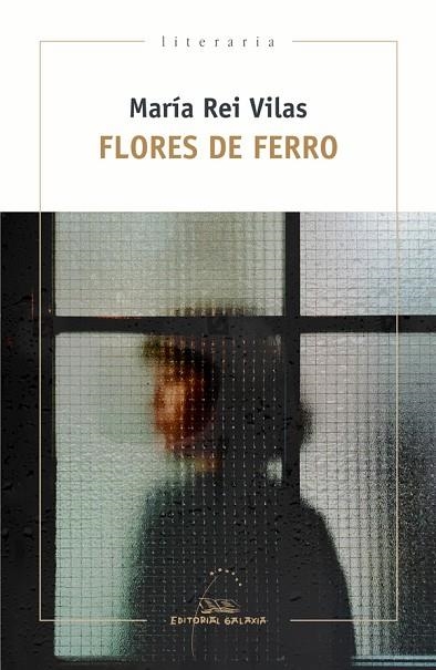 FLORES DE FERRO | 9788491514916 | REI VILAS, MARÍA | Llibreria La Gralla | Llibreria online de Granollers