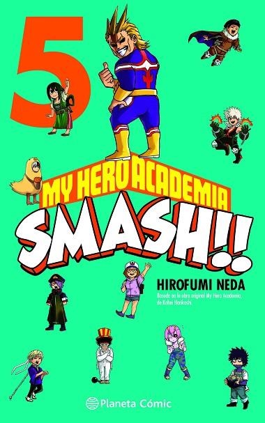 MY HERO ACADEMIA SMASH Nº 05/05 | 9788491747314 | HORIKOSHI, KOHEI / NEDA, HIROFUMI | Llibreria La Gralla | Librería online de Granollers