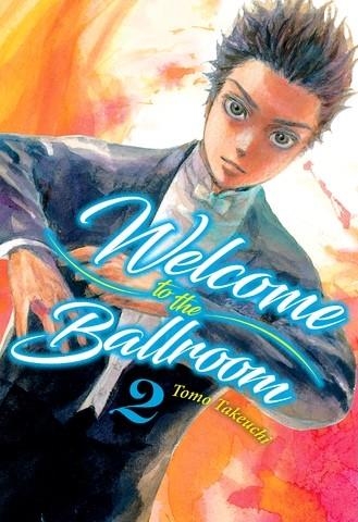 WELCOME TO THE BALLROOM N 02 | 9788416960927 | TAKEUCHI TOMO | Llibreria La Gralla | Llibreria online de Granollers