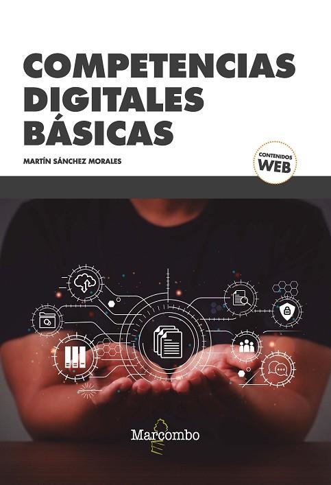 COMPETENCIAS DIGITALES BÁSICAS | 9788426734532 | SÁNCHEZ MORALES, MARTÍN | Llibreria La Gralla | Llibreria online de Granollers