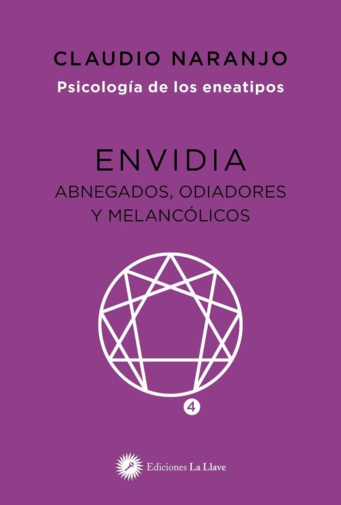 ENVIDIA.ABNEGADOS,ODIADORES Y MELANCOLICOS.PSICOLOGIA ENEATIPOS 4 | 9788419350046 | NARANJO, CLAUDIO | Llibreria La Gralla | Llibreria online de Granollers