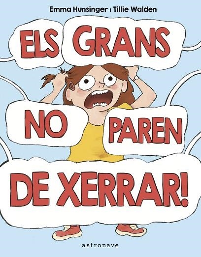 GRANS NO PAREN DE XERRAR!, ELS | 9788467957174 | TILLIE WALDEN / HUNSINGER, EMMA | Llibreria La Gralla | Llibreria online de Granollers