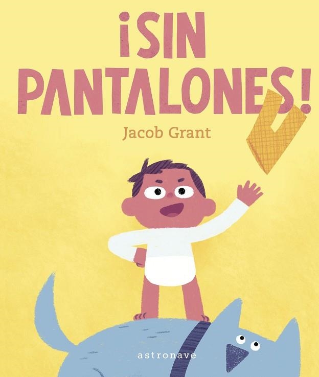 SIN PANTALONES | 9788467957181 | GRANT, JACOB | Llibreria La Gralla | Llibreria online de Granollers