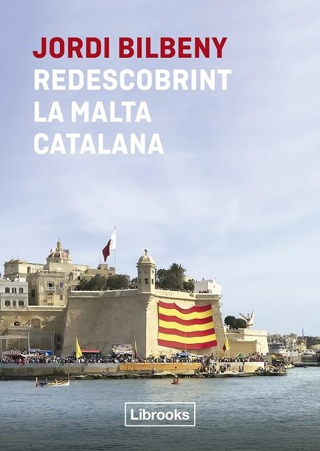 REDESCOBRINT LA MALTA CATALANA | 9788412565652 | BILBENY, JORDI | Llibreria La Gralla | Llibreria online de Granollers