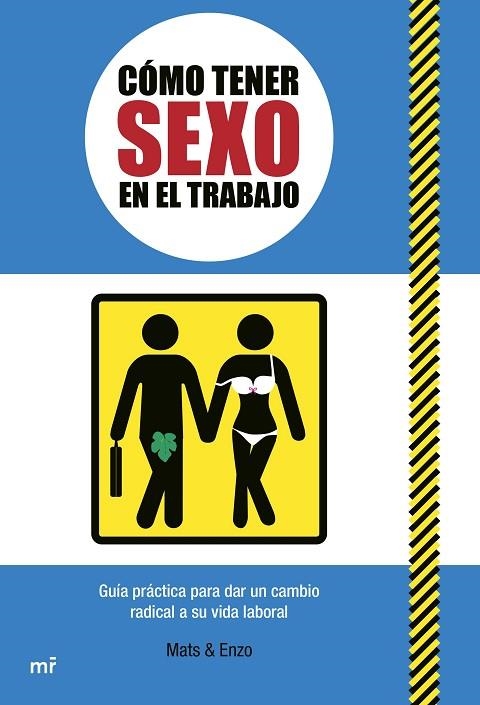 CÓMO TENER SEXO EN EL TRABAJO | 9788427050105 | MATS & ENZO | Llibreria La Gralla | Llibreria online de Granollers