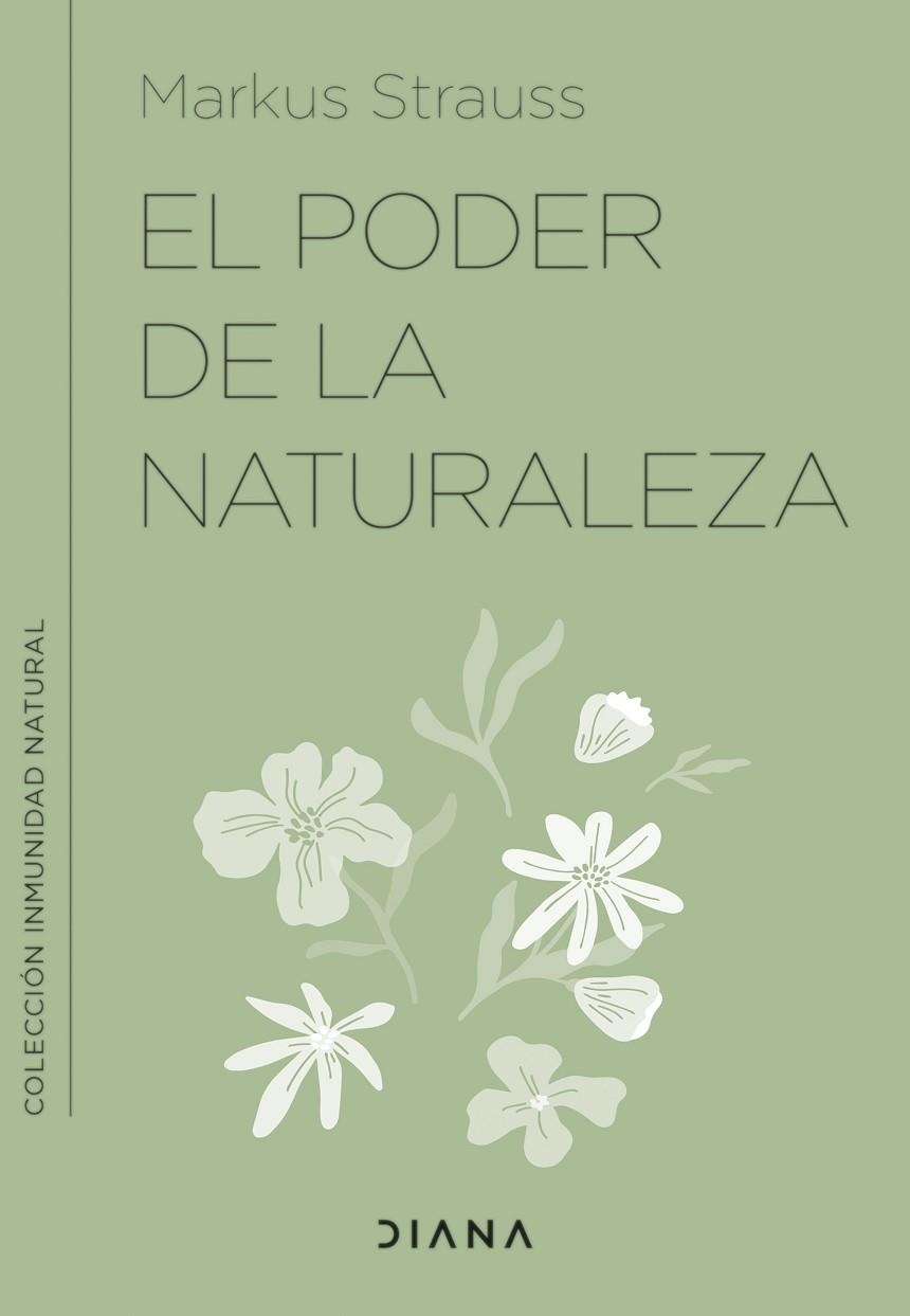 PODER DE LA NATURALEZA, EL | 9788411190237 | STRAUSS, DR. MARKUS | Llibreria La Gralla | Llibreria online de Granollers