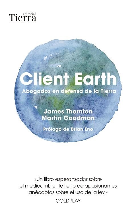 CLIENT EARTH | 9788418927980 | THORNTON, JAMES / GOODMAN, MARTIN | Llibreria La Gralla | Llibreria online de Granollers