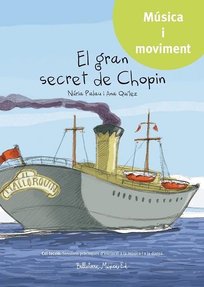 GRAN SECRET DE CHOPIN, EL | 9788494555732 | PALAU FRANCO, NÚRIA / QUÍLEZ IBÁÑEZ, ANA | Llibreria La Gralla | Llibreria online de Granollers