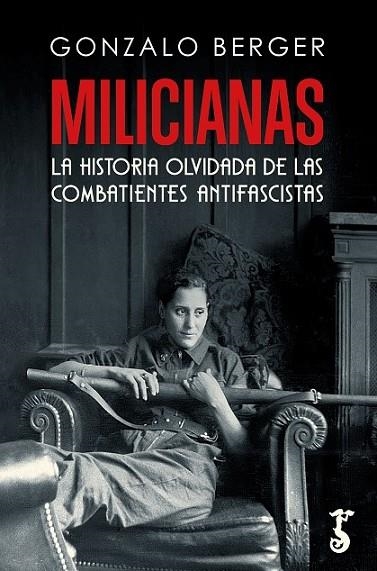 MILICIANAS | 9788419018151 | BERGER, GONZALO | Llibreria La Gralla | Llibreria online de Granollers