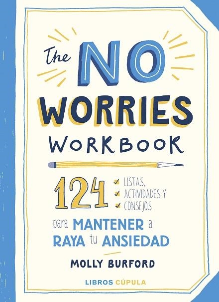 THE NO WORRIES WORKBOOK | 9788448029760 | BURFORD, MOLLY | Llibreria La Gralla | Librería online de Granollers