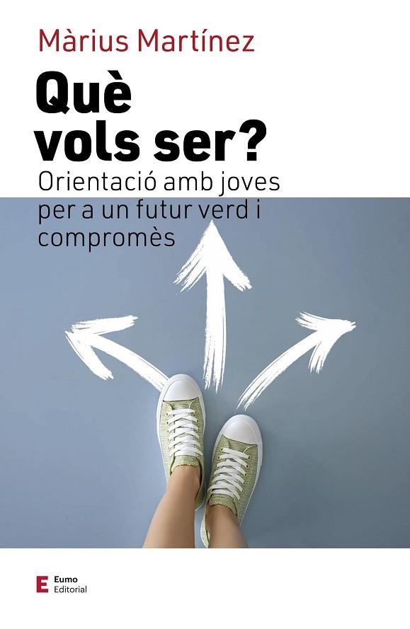 QUÈ VOLS SER? | 9788497667777 | MARTÍNEZ, MÀRIUS | Llibreria La Gralla | Llibreria online de Granollers