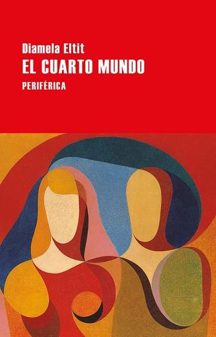 CUARTO MUNDO, EL | 9788418838491 | ELTIT, DIAMELA | Llibreria La Gralla | Librería online de Granollers