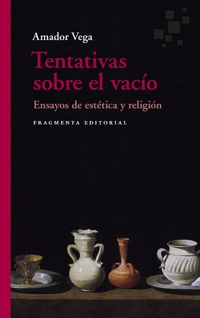 TENTATIVAS SOBRE EL VACÍO | 9788417796631 | VEGA, AMADOR | Llibreria La Gralla | Llibreria online de Granollers