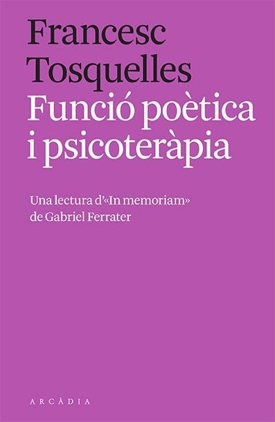 FUNCIÓ POÈTICA I PSICOTERÀPIA | 9788412471762 | TOSQUELLES, FRANCESC | Llibreria La Gralla | Llibreria online de Granollers