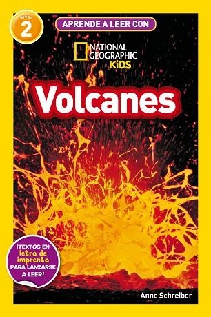 VOLCANES APRENDE A LEER CON NATIONAL GEOGRAPHIC (NIVEL 2) | 9788482988252 | SCHREIBER, ANNE | Llibreria La Gralla | Llibreria online de Granollers