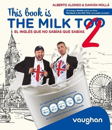 THIS BOOK IS THE MILK TOO! | 9788419054166 | ALONSO, ALBERTO / MOLLÁ, DAMIÁN | Llibreria La Gralla | Llibreria online de Granollers