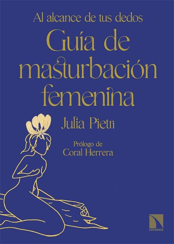 GUÍA DE MASTURBACIÓN FEMENINA | 9788413525433 | PIETRI, JULIA | Llibreria La Gralla | Llibreria online de Granollers