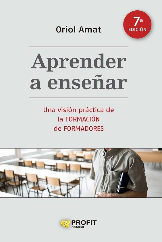 APRENDER A ENSEÑAR (7A. EDICIÓN) | 9788419212399 | AMAT SALAS, ORIOL | Llibreria La Gralla | Llibreria online de Granollers