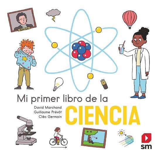 MI PRIMER LIBRO DE LA CIENCIA | 9788413922560 | MARCHAND, DAVID | Llibreria La Gralla | Llibreria online de Granollers