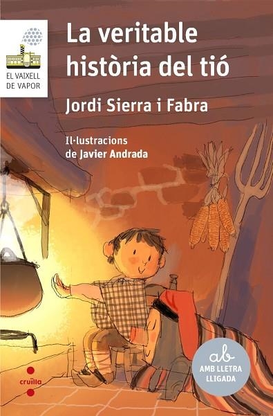 LA VERITABLE HISTÒRIA DEL TIÓ | 9788466152761 | SIERRA I FABRA, JORDI | Llibreria La Gralla | Librería online de Granollers