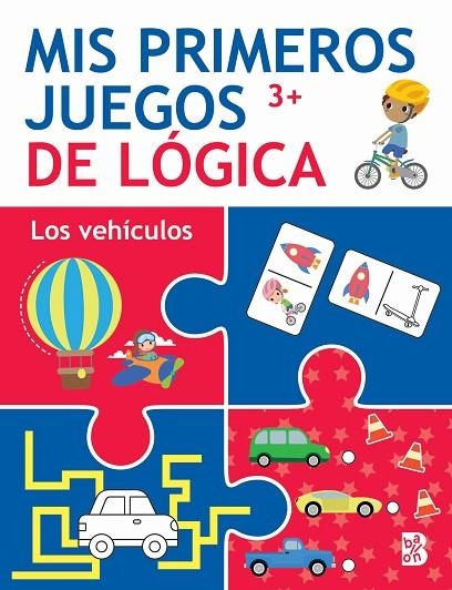 MIS PRIMEROS JUEGOS DE LÓGICA +3 LOS VEHÍCULOS | 9789403229355 | BALLON | Llibreria La Gralla | Llibreria online de Granollers