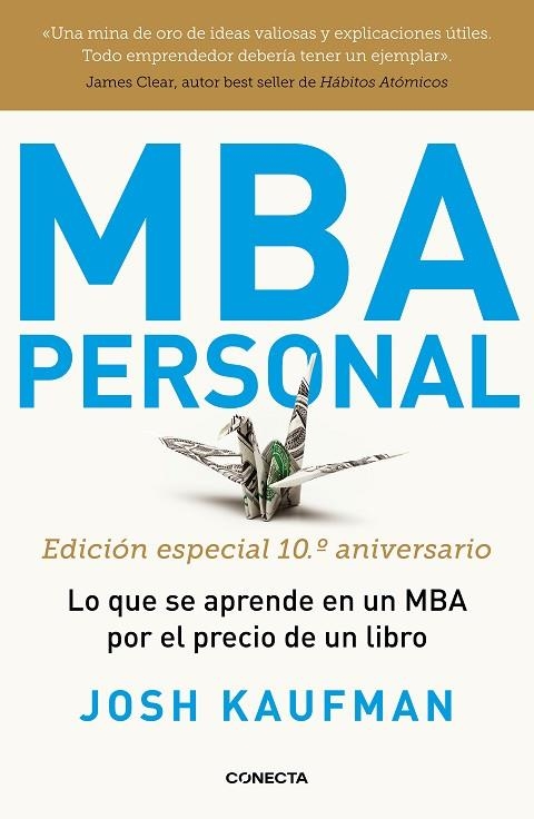 MBA PERSONAL. EDICIÓN ESPECIAL 10º ANIVERSARIO | 9788417992491 | KAUFMAN, JOSH | Llibreria La Gralla | Llibreria online de Granollers