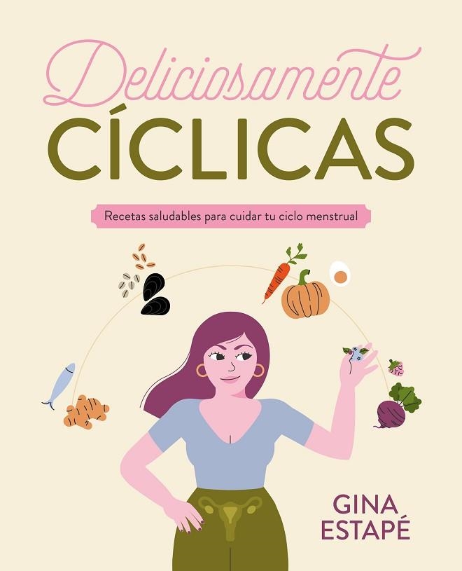 DELICIOSAMENTE CÍCLICAS | 9788418820717 | ESTAPÉ, GINA | Llibreria La Gralla | Llibreria online de Granollers