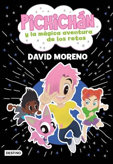 PICHICHÁN Y LA MÁGICA AVENTURA DE LOS RETOS | 9788408260134 | MORENO, DAVID | Llibreria La Gralla | Llibreria online de Granollers