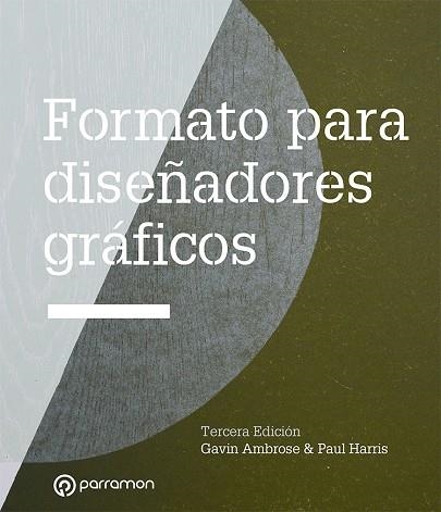 FORMATO PARA DISEÑADORES GRÁFICOS | 9788434242937 | AMBROSE, GAVIN / HARRIS, PAUL | Llibreria La Gralla | Llibreria online de Granollers