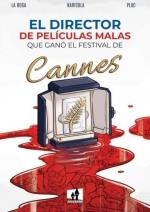 DIRECTOR PELICULAS MALAS GANO CANNES | 9788893365550 | LAROSA, DAVIDE | Llibreria La Gralla | Llibreria online de Granollers