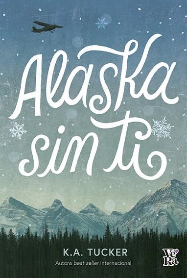 ALASKA SIN TI | 9788412578126 | TUCKER, K. A. | Llibreria La Gralla | Librería online de Granollers