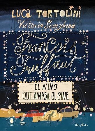 FRANÇOIS TRUFFAUT EL NIÑO QUE AMABA EL CINE | 9788412405293 | TORTOLINI, LUCA | Llibreria La Gralla | Llibreria online de Granollers