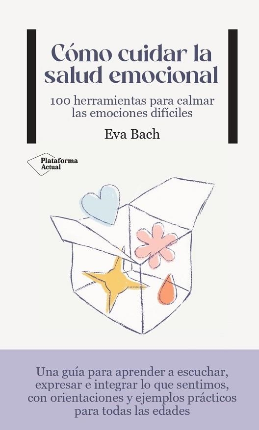 CÓMO CUIDAR LA SALUD EMOCIONAL | 9788419271495 | BACH, EVA | Llibreria La Gralla | Llibreria online de Granollers