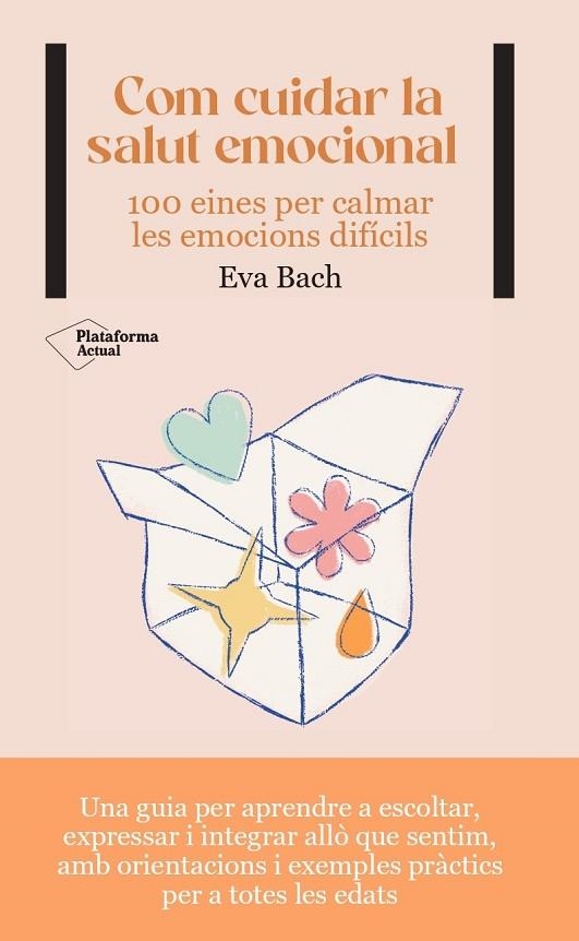 COM CUIDAR LA SALUT EMOCIONAL | 9788419271532 | BACH, EVA | Llibreria La Gralla | Llibreria online de Granollers