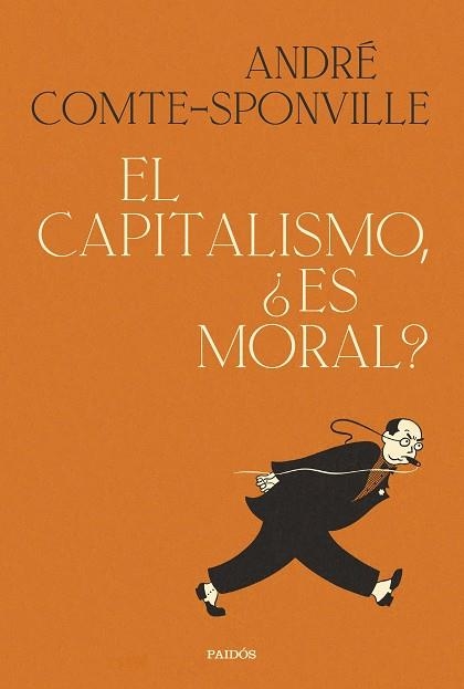 CAPITALISMO, EL  ¿ES MORAL? | 9788449339806 | COMTE-SPONVILLE, ANDRÉ | Llibreria La Gralla | Librería online de Granollers