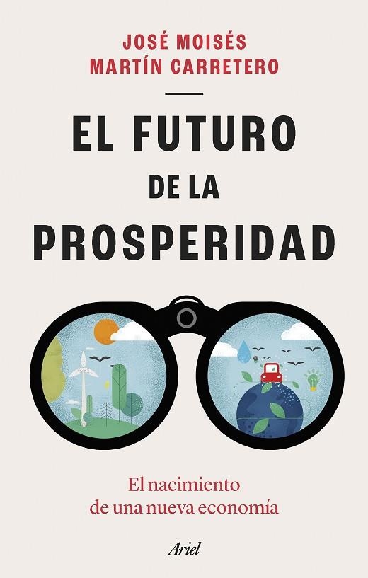 FUTURO DE LA PROSPERIDAD, EL  | 9788434435667 | MARTÍN CARRETERO, JOSÉ MOISÉS | Llibreria La Gralla | Llibreria online de Granollers