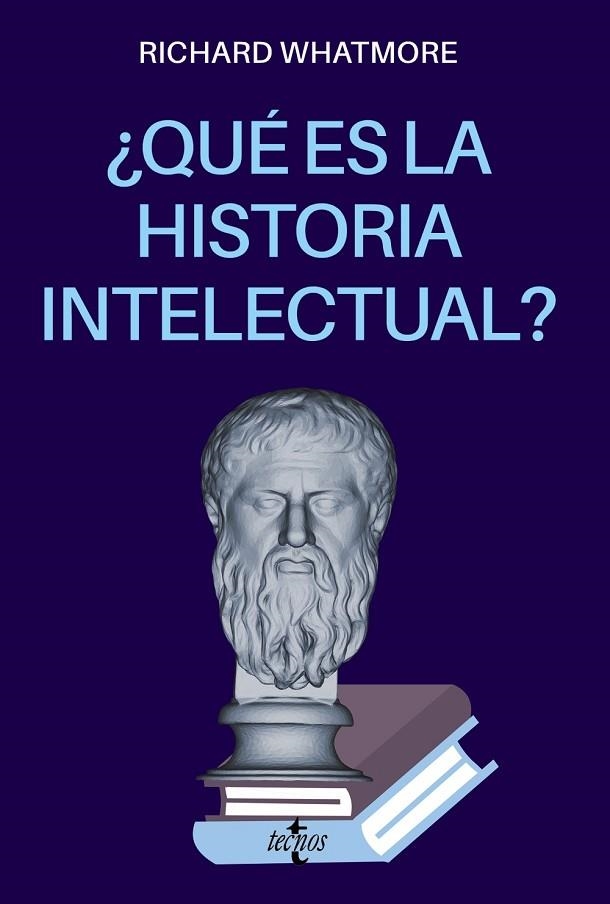 QUÉ ES LA HISTORIA INTELECTUAL? | 9788430983827 | WHATMORE, RICHARD | Llibreria La Gralla | Llibreria online de Granollers